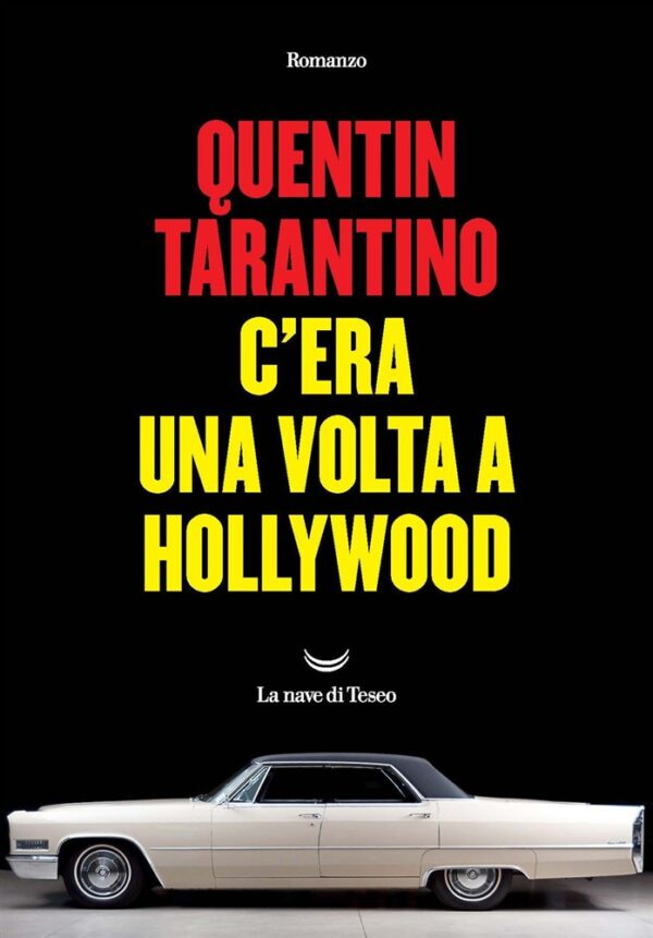 C'era una volta a Hollywood di Quentin Tarantino
