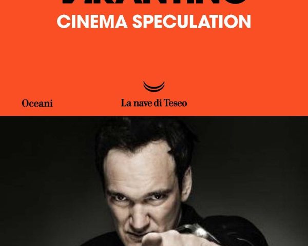 «Cinema Speculation» di Quentin Tarantino