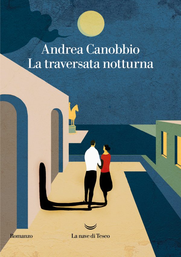 «La traversata notturna» di Andrea Canobbio