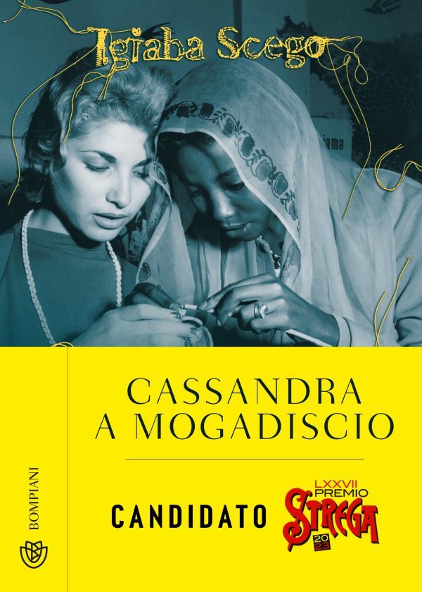 «Cassandra a Mogadiscio» di Igiaba Scego
