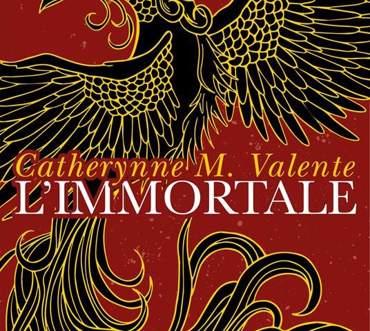 «L'immortale» di Catherynne M. Valente