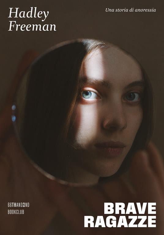 «Brave ragazze» di Hadley Freeman