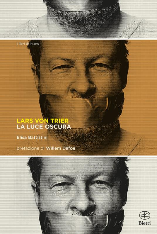 «Lars Von Trier. La luce oscura» di Elisa Battistini