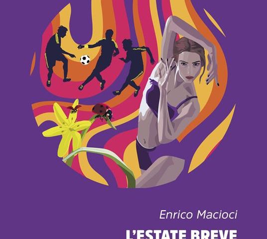 «L'estate breve» di Enrico Macioci