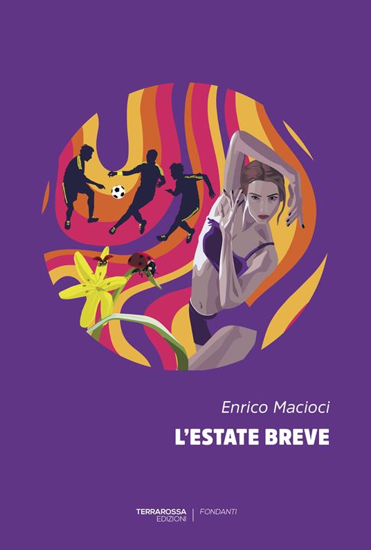 «L'estate breve» di Enrico Macioci