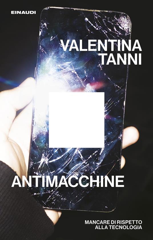 «Antimacchine» di Valentina Tanni