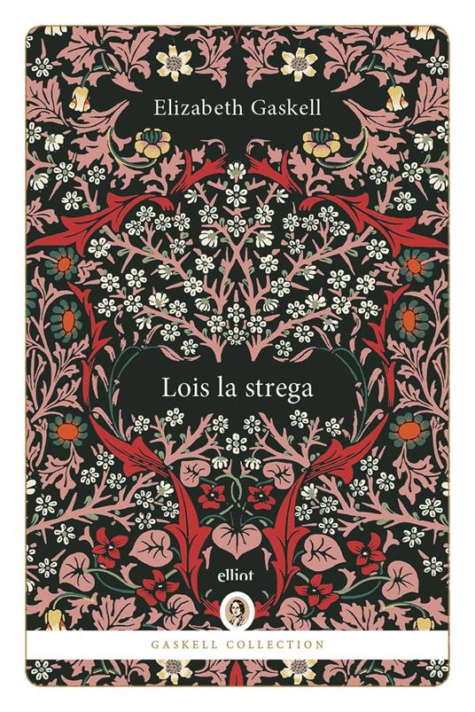 «Lois la strega» di Elizabeth Gaskell