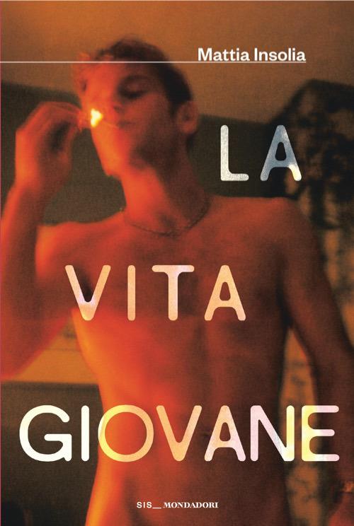 «La vita giovane» di Mattia Insolia