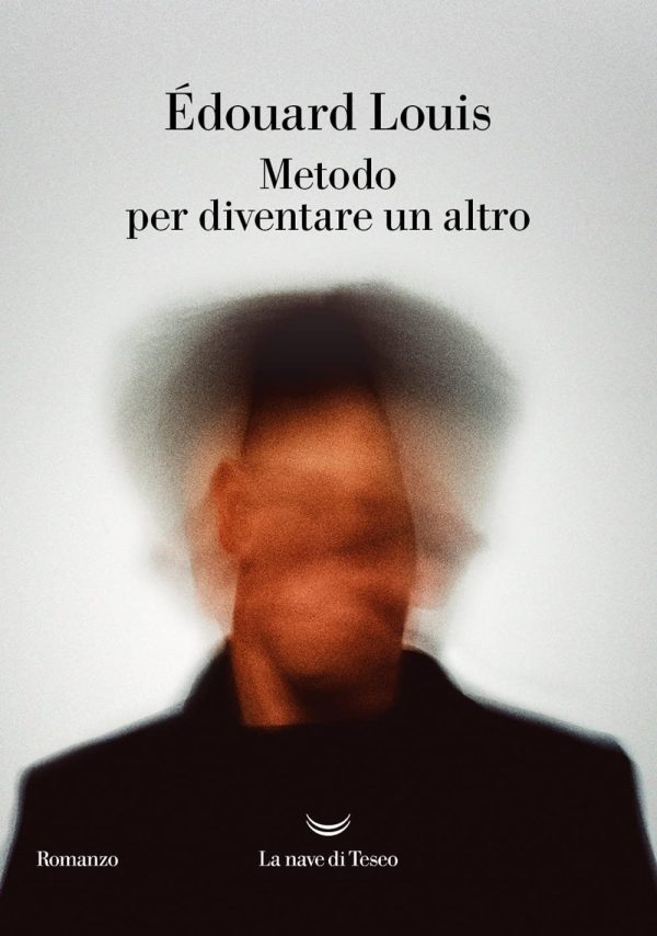 «Metodo per diventare un altro» di Édouard Louis