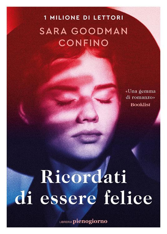«Ricordati di essere felice» di Sara Goodman Confino