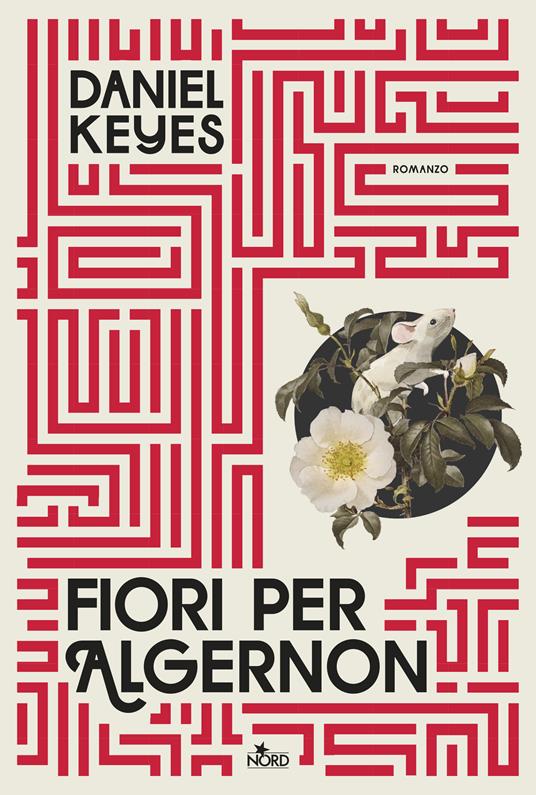 «Fiori per Algernon» di Daniel Keyes