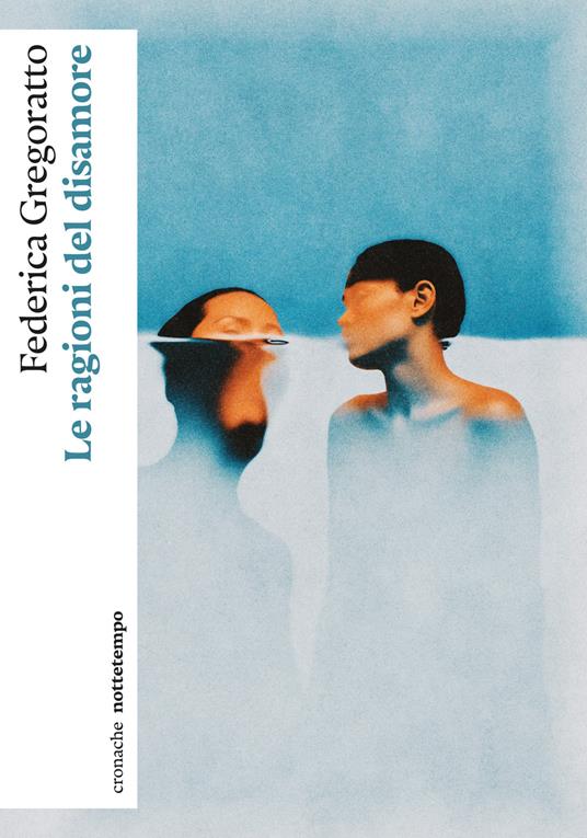 Le ragioni del disamore di Federica Gregoratto